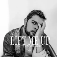 Lift Me Up (Spanish Version, Cover) - Single by Manu Gamarra album reviews, ratings, credits
