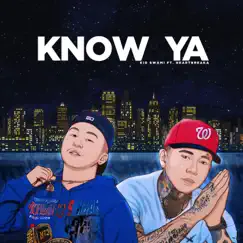 Know Ya (feat. Heartbreaka) - Single by Kid $wami album reviews, ratings, credits