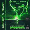 Martians vs. Demonz (feat. FYN Teaze3) - Single album lyrics, reviews, download