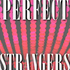 Perfect Strangers - Single by Devan Kowdley album reviews, ratings, credits