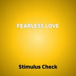 Fearless Love - Single by Stimulus Check album reviews, ratings, credits