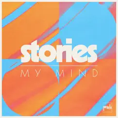 My Mind (feat. India Carney) - Single by Stories album reviews, ratings, credits