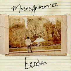 Exodus - EP by Moses Andrews III album reviews, ratings, credits