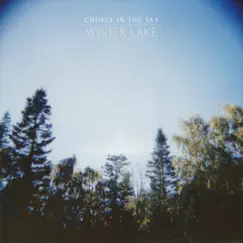 Winter Lake - Single by Chimes in the Sky album reviews, ratings, credits