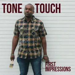 First Impressions by Tone Touch album reviews, ratings, credits