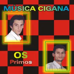 Música Cigana by Os Primos album reviews, ratings, credits