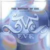 The History of Eve (NONE) album lyrics, reviews, download