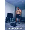 Outta Pocket - Single album lyrics, reviews, download