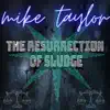 The Resurrection of Sludge album lyrics, reviews, download