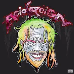 Acid Reign by DillanPonders album reviews, ratings, credits