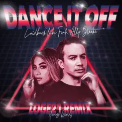 Dance It Off (feat. Ally Brooke) [Loge21 Remix] Song Lyrics