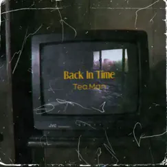 Back In Time - Single by Teaman album reviews, ratings, credits