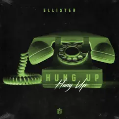 Hung Up - Single by Ellister album reviews, ratings, credits