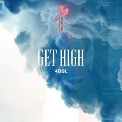 Get High - Single by 4GSL album reviews, ratings, credits