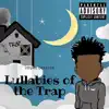 Lullabies of the Trap album lyrics, reviews, download