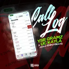 Call Log - Single by Ysr Gramz & UC Kayla album reviews, ratings, credits
