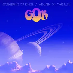 Heaven on the Run - Single by Gathering Of Kings album reviews, ratings, credits