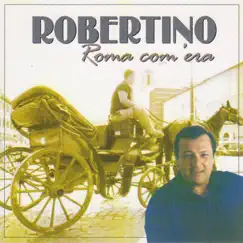 Roma com'era by Robertino album reviews, ratings, credits