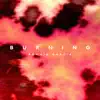 Burning - Single album lyrics, reviews, download