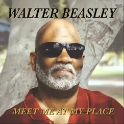 Meet Me at My Place by Walter Beasley album reviews, ratings, credits