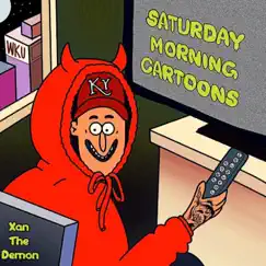 Saturday Morning Cartoons by Xan the Demon album reviews, ratings, credits