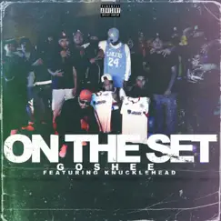 On the Set (feat. Knucklehead) - Single by Goshee album reviews, ratings, credits