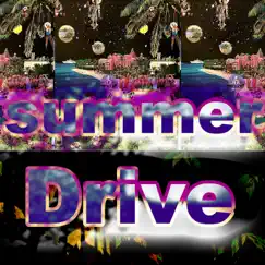 Summer Drive - Single by Enrique Booshay album reviews, ratings, credits
