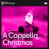 A Cappella Christmas (feat. MediaTracks) - EP album lyrics, reviews, download