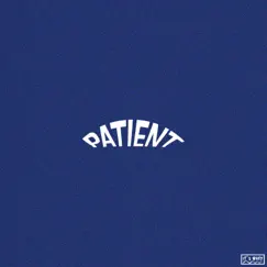 Patient - Single by KZ & Scotty Z album reviews, ratings, credits