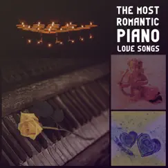 The Most Romantic Piano Love Songs: Music for Lovers, Valentine’s Day, Winter Time, Easy Listening, Dinner Music, Piano Solo, Romantic Candle Light & Bottle of Wine by Pianobar Moods album reviews, ratings, credits