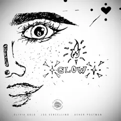 Glow (feat. Olivia Gold & Joe Vercellino) - Single by The Lion Heart Experience album reviews, ratings, credits