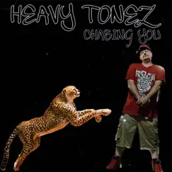 Chasing You - Single by Heavy Tonez album reviews, ratings, credits