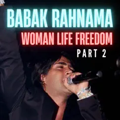 Woman Life Freedom, Pt. 2 - Single by Babak Rahnama album reviews, ratings, credits