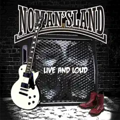 Live and Loud by No Man's Land album reviews, ratings, credits