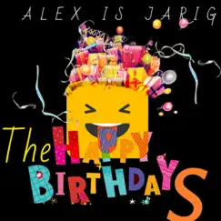 Alex Is Jarig - Single by The Happy Birthdays album reviews, ratings, credits