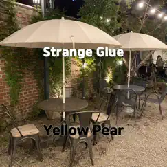 Strange Glue - Single by Yellow Pear album reviews, ratings, credits