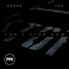 Cant Stop Now - Single album lyrics, reviews, download