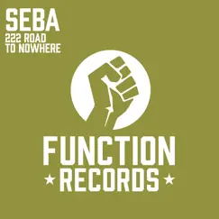 222 Road to Nowhere - EP by Seba album reviews, ratings, credits