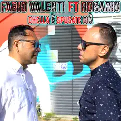 Chella è spusate già (feat. Rosario) - Single by Fabio Valenti album reviews, ratings, credits