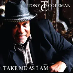 Take Me As I Am by Tony Coleman album reviews, ratings, credits