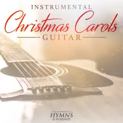 Instrumental Christmas Carols by Instrumental Hymns and Worship album reviews, ratings, credits