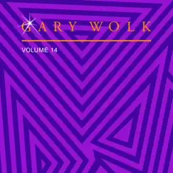 Gary Wolk, Vol. 14 by Gary Wolk album reviews, ratings, credits