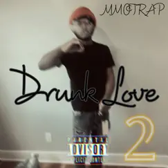 Drunk Love 2 by MMOtrap album reviews, ratings, credits