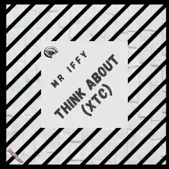 Think About - Single by Mr Iffy album reviews, ratings, credits