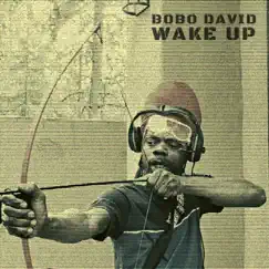 Wake Up - EP by Bobo David album reviews, ratings, credits