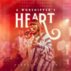 A Worshipper's Heart by Deborah Joseph album reviews, ratings, credits