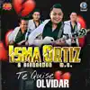 Te Quise Olvidar album lyrics, reviews, download