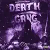 Death Gang (feat. Drippy $lip) [Remix] - Single album lyrics, reviews, download