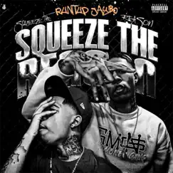 Squeeze the Reason - Single by Runitup Jaybo album reviews, ratings, credits