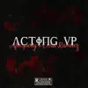 Acting Up - Single album lyrics, reviews, download